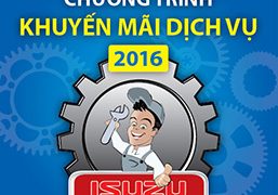 Chương trình khuyến mãi dịch vụ 2016 của ISUZU NISU Long Biên