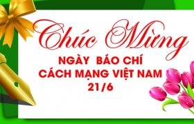 Chúc mừng ngày Báo chí Cách mạng Việt Nam